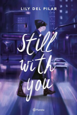Fuera de colección 1. Still with you de Lily Del Pilar