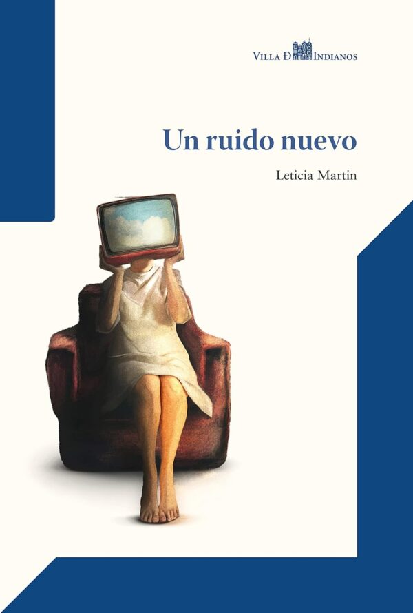 Un ruido nuevo de Leticia Martin