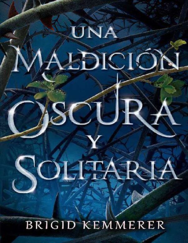 Una maldición oscura y solitaria 1 de Brigid Kemmerer