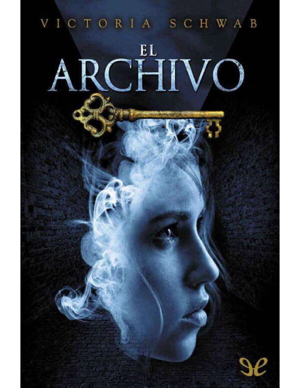 El archivo 1: El archivo de Victoria Schwab