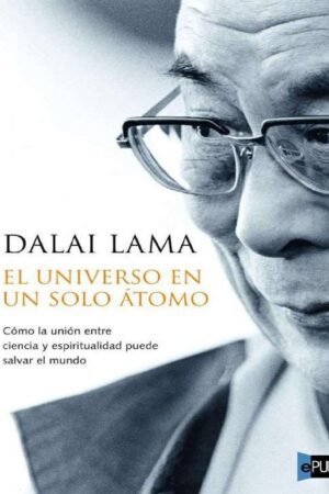 El Universo En Un Solo Átomo de Dalai Lama