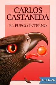 El fuego interior de Carlos Castañeda