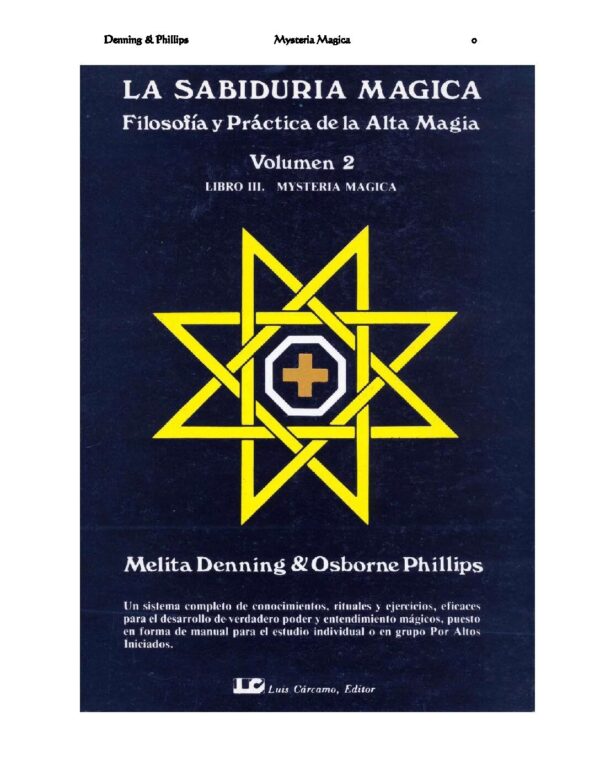 La Sabiduría Mágica: Fílosofía y práctica de la Alta magia Vol. 2 de Melita Denning
