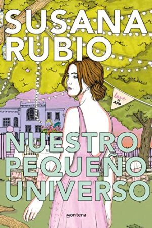 Nuestro pequeño universo de Susana Rubio