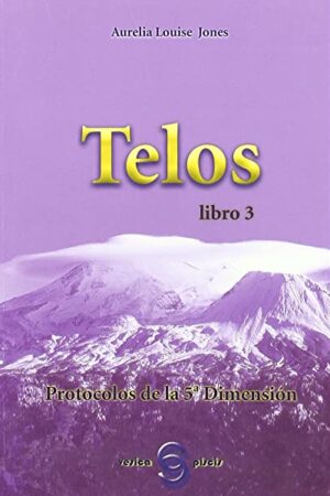 Telos La Nueva Lemuria 3 de Aurelia Louise Jones