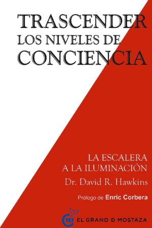 Trascender los estados de conciencia de David Hawkins